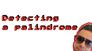 Interview question: Detect a palindrome in JavaScript