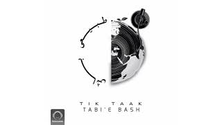 Tik Taak - Tabi'e Bash