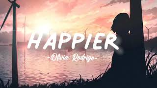 Happier - Olivia Rodrigo (Lirik lagu)