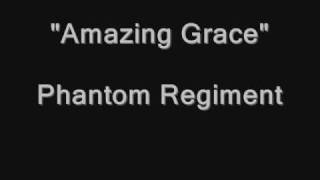 Amazing Grace - Phantom Regiment DCI