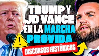 TRUMP y JD VANCE en la MARCHA PROVIDA | Discurso completo en Español