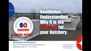 Webinar Wednesdays 24   Hatchery Ventilation