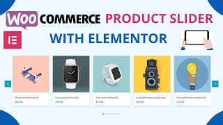 How To Create A WooCommerce Product Slider With Elementor | WooCommerce Product Slider (Free Plugin)