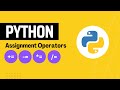 Assignment Operators in Python | Python Assignment Operator | Augmented Assignment Operators