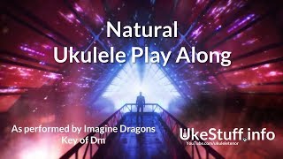 Natural Ukulele Play Along (In Dm)