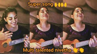 Nivetha thomas shows her talent || Multi talented nivetha sings