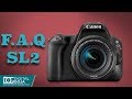 Canon Rebel SL2 DSLR Camera (EOS 200D) | Best FAQ