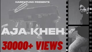 Aja Kheh - Harry Tung | Abhinsane | Official Visualizer | Latest Punjabi Songs 2022