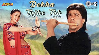 Dekha Tujhe Toh Ho Gayi Deewani - Lyrical | Koyla | Shah Rukh, Madhuri | Alka Yagnik, Kumar Sanu
