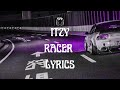 ITZY RACER Lyrics (있지 RACER 가사)