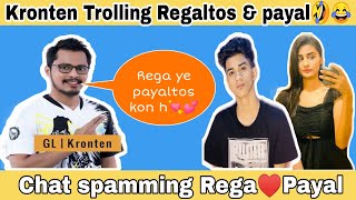 Kronten Trolling Regaltos & Payal on Live Stream😂🤣 | Chat spamming Rega♥️ Payal