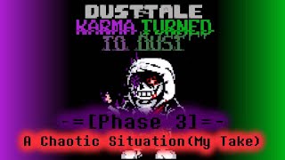 Dusttale: Karma Turned To Dust - Phase 3: A Chaotic Situation (Cover)