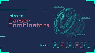 λ Introduction to Parser Combinators λ