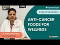 Unlocking the Anti-Cancer Properties of Specific Foods: Nourishing Insights for Wellness