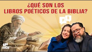 ¿Qué son los libros poéticos de la Biblia?