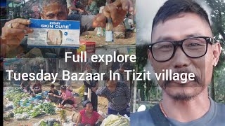 after long time full Bazaar explore / in Tizit village Tuesday Bazaar @tinghamkonyak4733