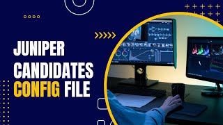 Juniper (Junos) User Interface - Candidate Config Files Configure & Configure Private