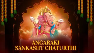 Angaraki Chaturthi  - अंगारकी संकष्टी चतुर्थी स्पेशल  - Devotional Songs