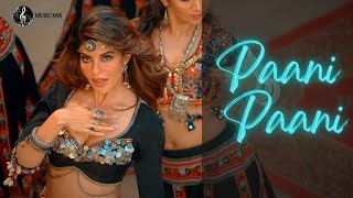 Paani Paani | Badshah | Pani Pani Song | Aastha Gill | Paani Paani Song | MusicMix Channel