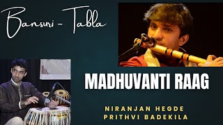 Flute Music | Madhuvanti Raag | Niranjan Hegde | Prithvi Badekila | Indian Classical Music | Tabla