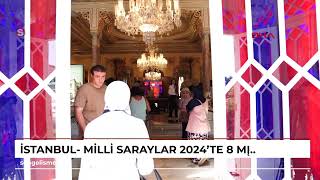 İstanbul- Milli Saraylar 2024'te 8 milyon 709 bin turisti ağırladı