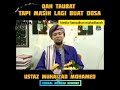 Dah Taubat Tapi Masih Lagi Buat Dosa. Ustaz Muhaizad Mohamed