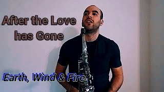 Earth, Wind & Fire - After The Love Has Gone (SAX COVER MR. ESTEBAN SAX)
