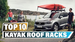 Best Kayak Roof Racks In 2024 - Top 10 New Kayak Roof Rack Review