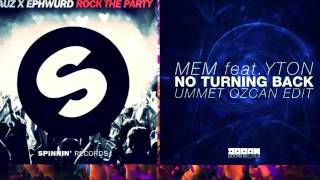 Jauz vs MEM & Ummet Ozcan - Rock The Party vs No Turning Back (Dimitri Vegas & Like Mike Mashup)