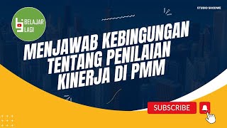 Akhirnya Terjawab Masalah Penilaian Kinerja di PMM