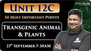 Transgenic Animal & Plant | 50 Most Important Points | CSIR NET Dec'2024 | Ashish Kr Dwivedi