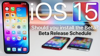 iOS 15 Release Schedule and Should You Install The Beta?