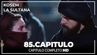 Kosem La Sultana | Capítulo 85