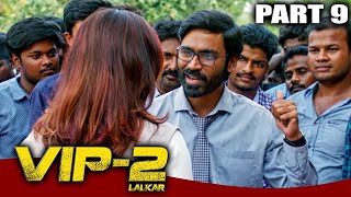 VIP 2 Lalkar - Part 9 l Superhit Comedy Hindi Dubbed Movie | Dhanush, Kajol, Amala Paul