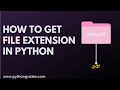 How to Get File Extension in Python | Python Get File Extension From Path | Python Os and Pathlib