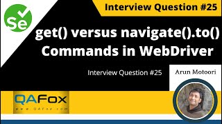 Difference between get(“URL”) and navigate().to(“URL”)? (Selenium Interview Question #25)