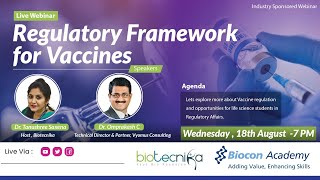 Biocon Academy \u0026 Biotecnika  :   Exclusive webinar on Regulatory Framework for Vaccines