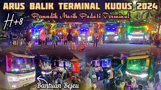 Arus Balik Terminal Jati Kudus‼️Rame Penumpang di Shelter Haryanto, Sahaalah dan New Shantika 🔥