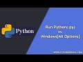 How to Run Python Program(.py file) in Windows 10 | All Options(CMD, IDLE, & VS CODE)