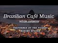 brazilian café music 7 romantic relaxing bossa nova piano jazz study work instrumental