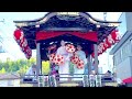 【2023 祇園祭】多古・祇園祭「初日25日」新町山車曳き回し【4k】　錦照会（上座）昼、夜同行撮影