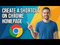 How To Create A Shortcut On Chrome Homepage (Easy Guide)