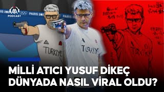 Milli atıcı Yusuf Dikeç dünyada nasıl viral oldu