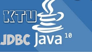 KTU S4 : Java Database Connectivity JDBC