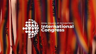 Why attend the RCPsych International Congress?