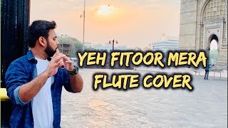 Yeh Fitoor Mera| Fitoor | Arijit Singh | Flute Cover by Devesh Vyas