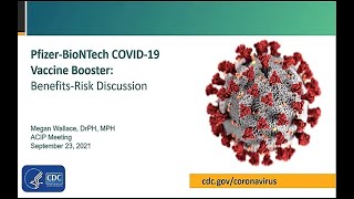 Sept 23, 2021 ACIP Meeting - COVID-19 vaccine booster doses Benefit/risk discussion