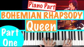 How to play BOHEMIAN RHAPSODY - Queen [Part 1] Piano Tutorial