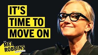 How To Let Go Of What No Longer Serves You | The Mel Robbins Podcast