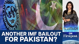 Pakistan to Seek $6 Billion in New IMF Loan: Report | Vantage with Palki Sharma